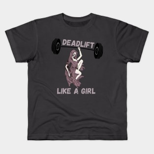 Deadlift like a girl- gym Kids T-Shirt